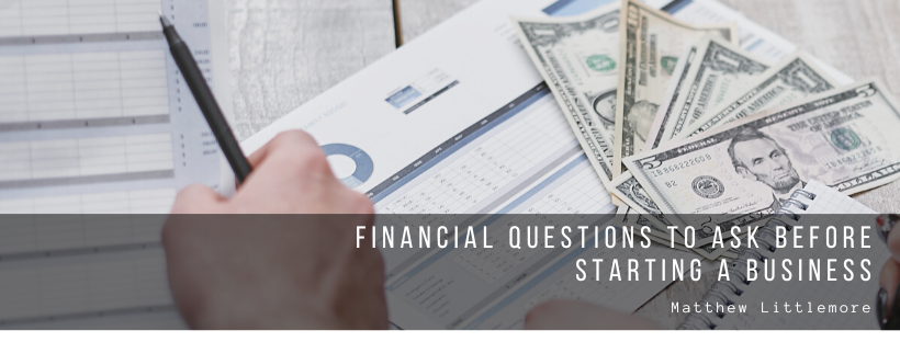 Financial Questions to Ask Before Starting a Business