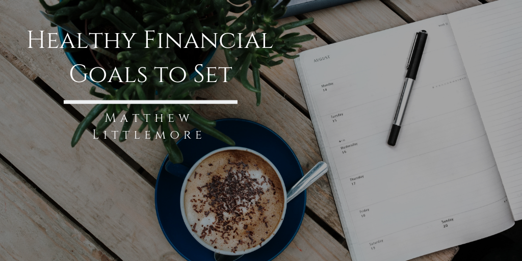 Healthy Financial Goals To Set