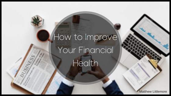 How To Improve Your Financial Health