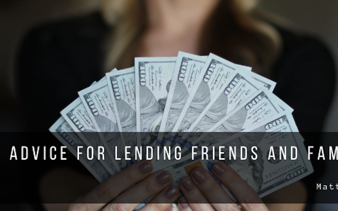 Matthew Littlemore Advice For Lending Friends And Family Money