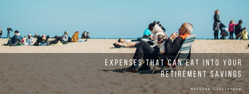 Expenses That Can Eat into Your Retirement Savings