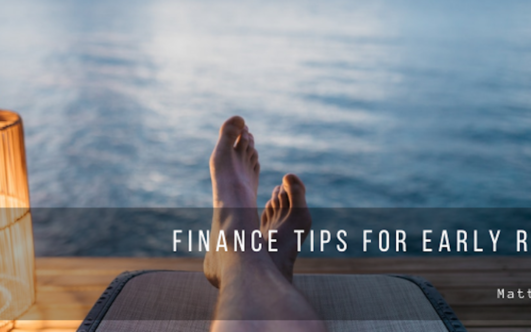 Matthew Littlemore Finance Tips For Early Retirement