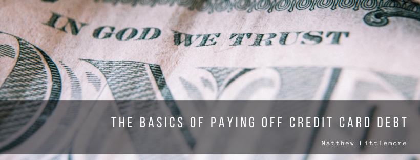 The Basics of Paying Off Credit Card Debt