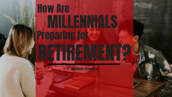 How Are Millennials Preparing for Retirement?